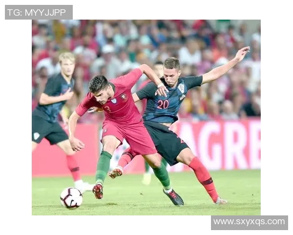 克罗地亚与葡萄牙精彩对决集锦回顾与分析 克罗地亚与葡萄牙精彩对决集锦回顾与分析